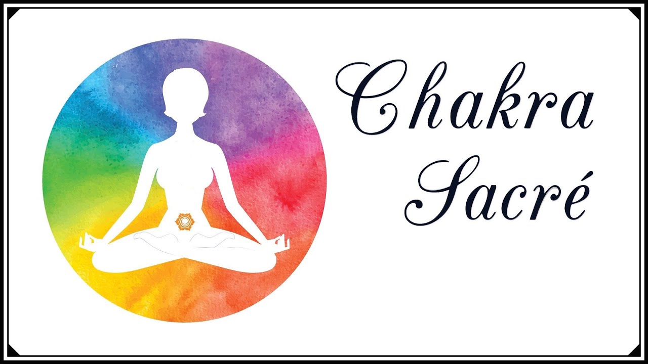 Rééquilibrer le chakra sacré