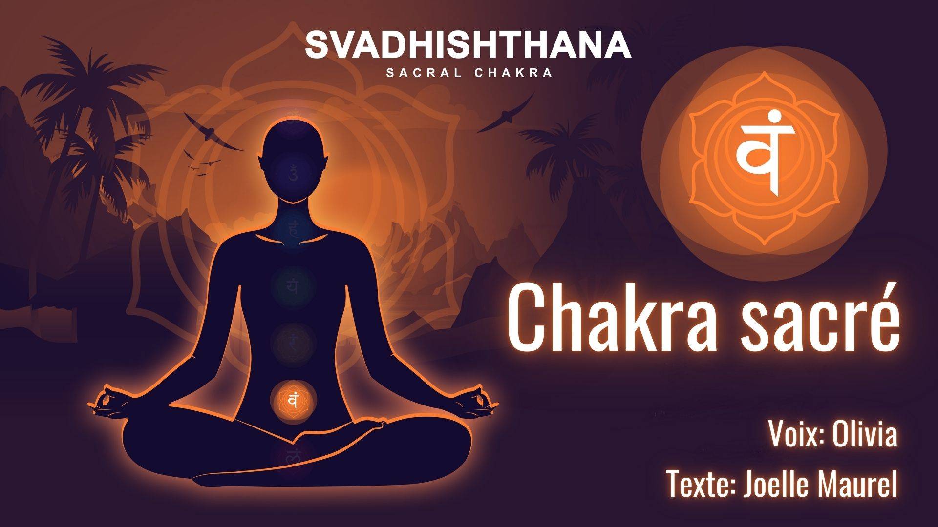 chakra sacré méditation guidée - Svadhisthana