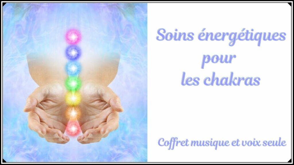 Soin énergétique chakra