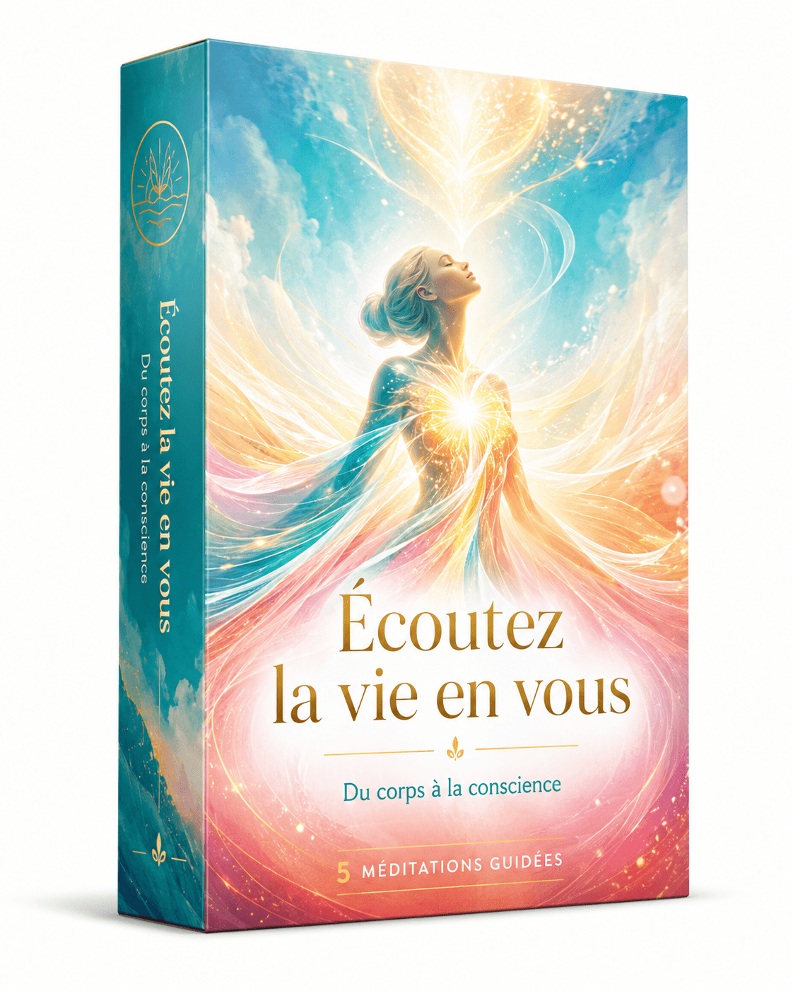 Écoutez la vie en vous — Du corps à la conscience